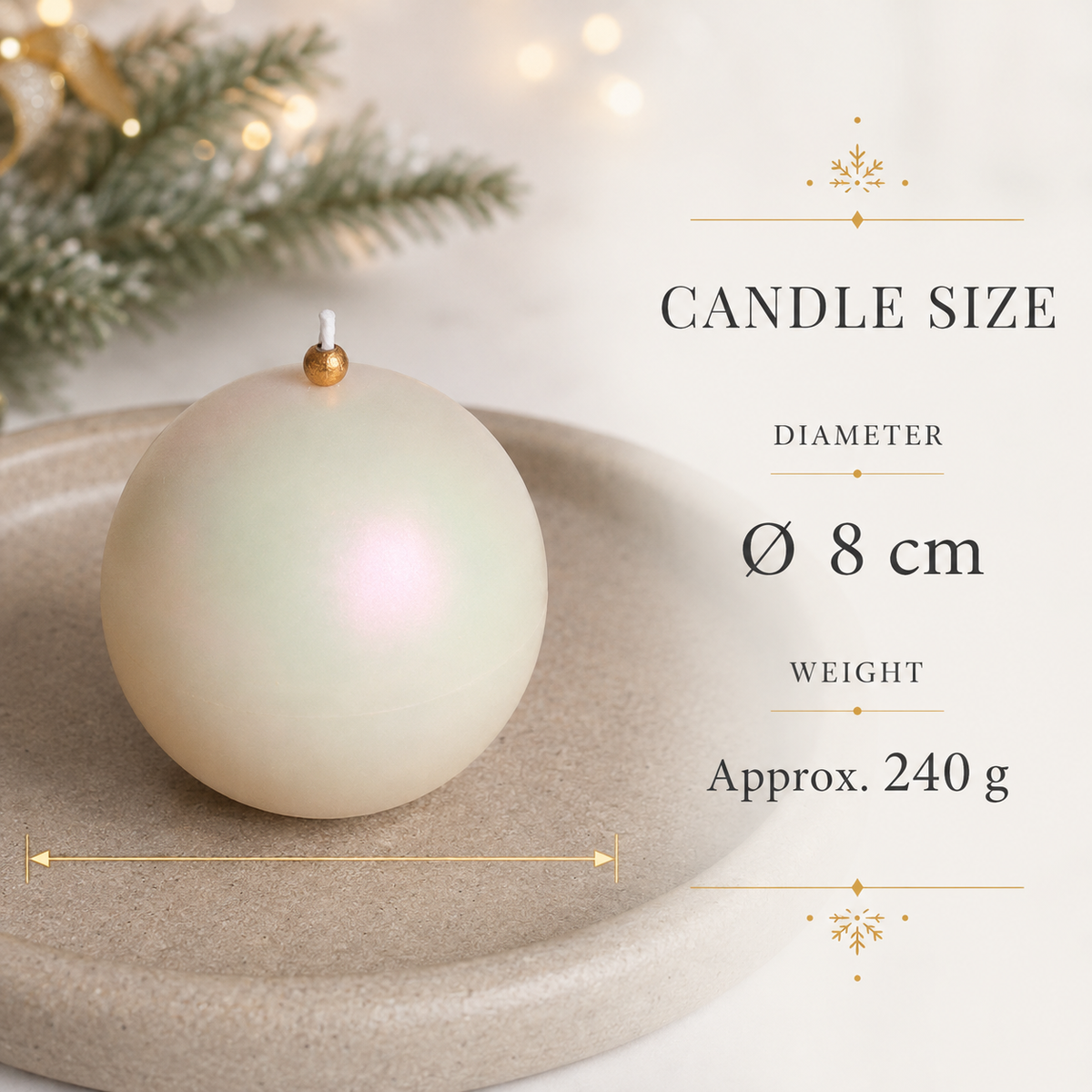 Christmas bauble candle size guide showing an 8 cm diameter and approximate weight of 240 grams