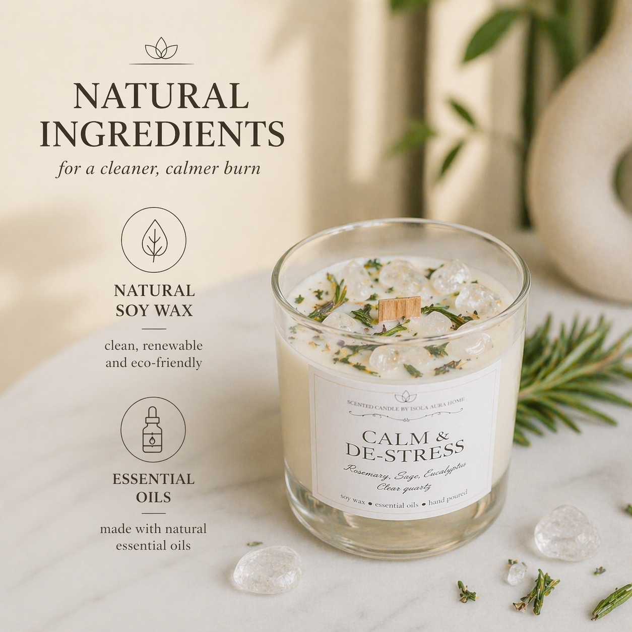 Natural soy wax and essential oils used in a rosemary and clear quartz crystal candle