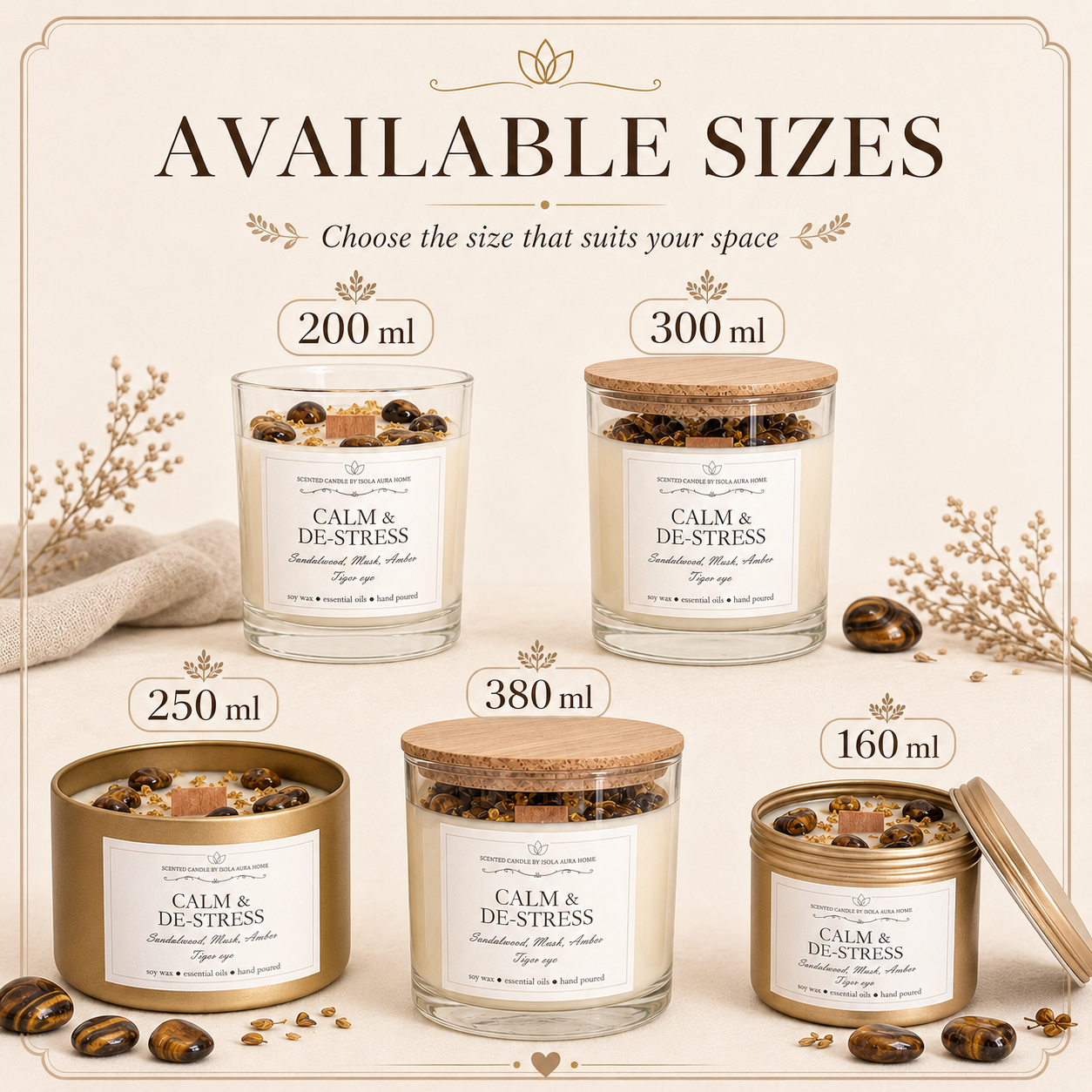 Available sizes for the Sandalwood and Tiger’s Eye crystal candle from 160 ml to 380 ml